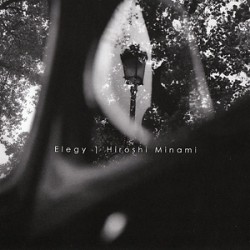 Hiroshi Minami "Elegy"